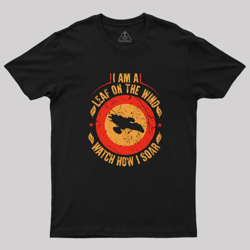 Alternative view of I Am A Leaf On The Wind Firefly Geek T-Shirt