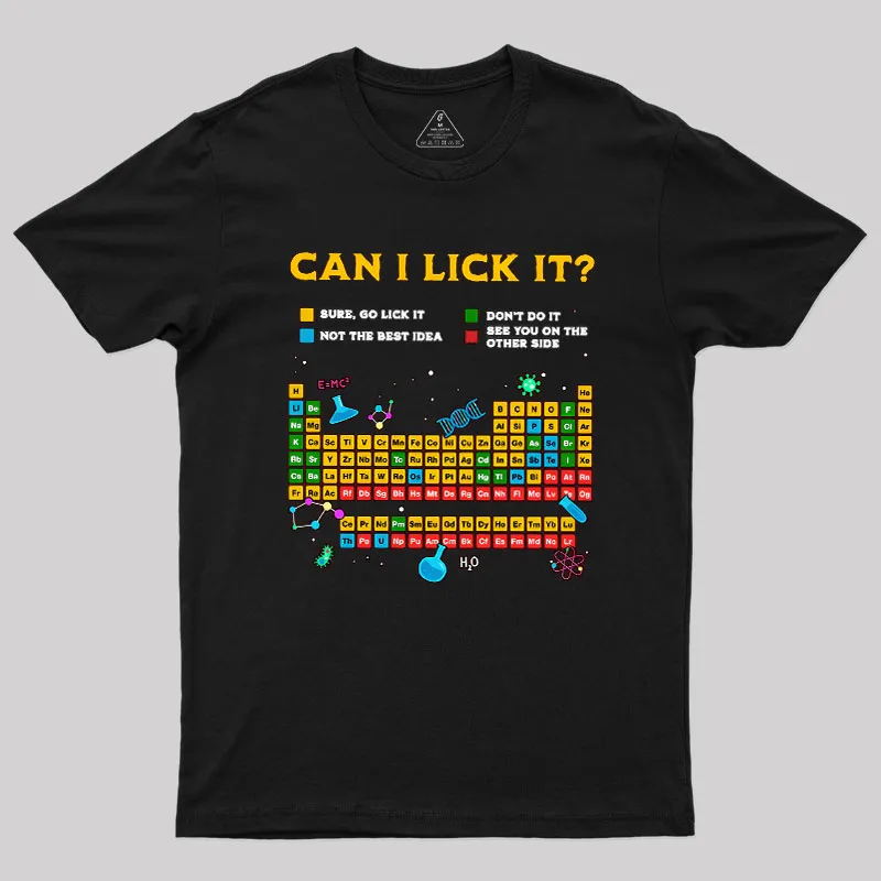 Can I Lick It Periodic Table Geek T-Shirt