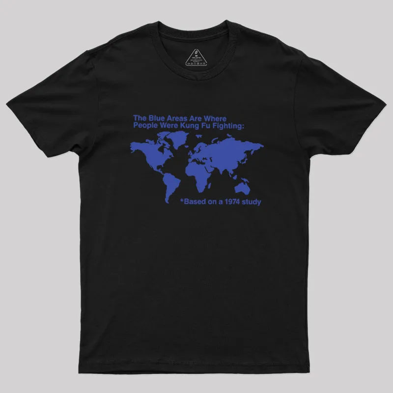 The Blue Areas Are Where People Were Kung Fu Fighting Geek T-Shirt - Image 7