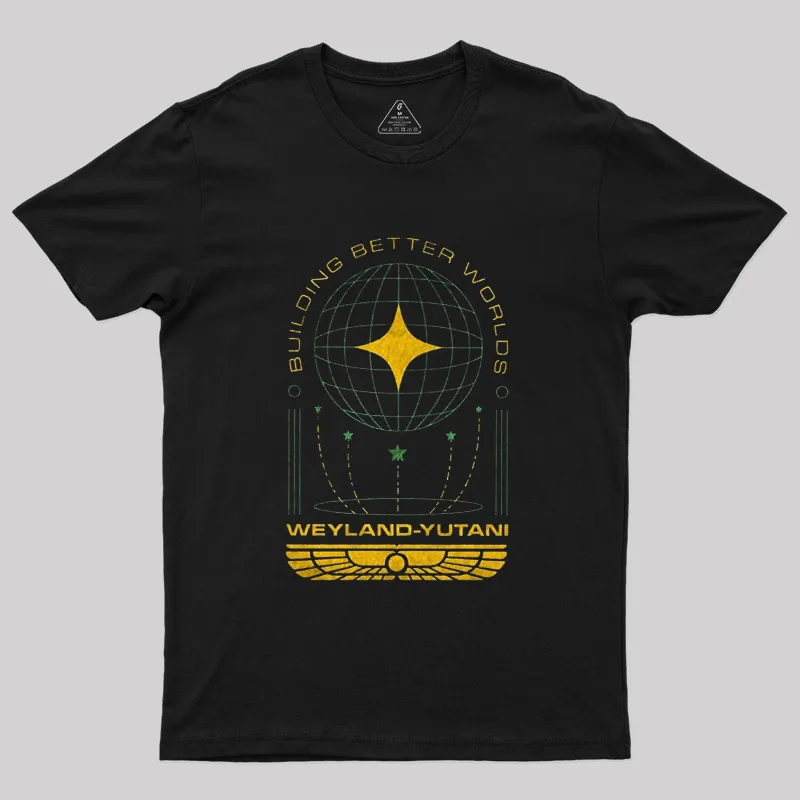 Building Better Worlds Weyland Geek T-Shirt