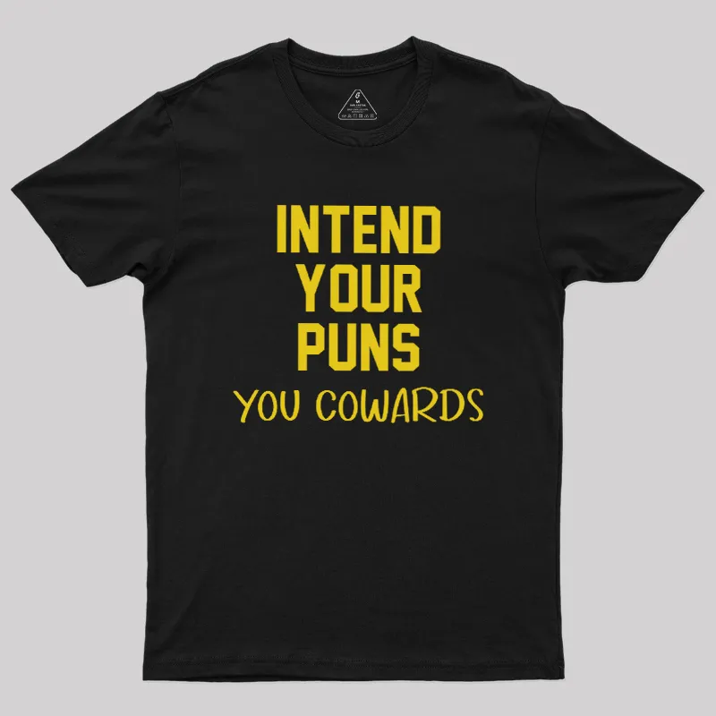 Intend your puns yellow Geek T-Shirt