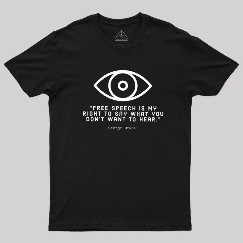 FREE SPEECH George Orwell Geek T-Shirt
