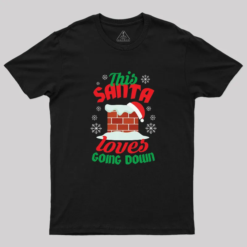 This Santa Loves Going Down Geek T-Shirt