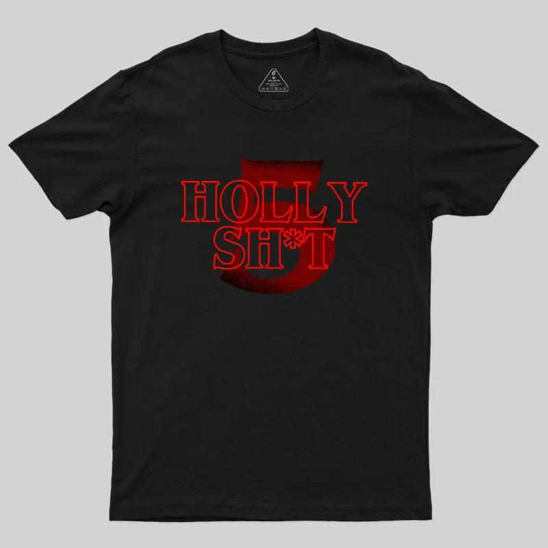Holly Sh*t Geek T-Shirt