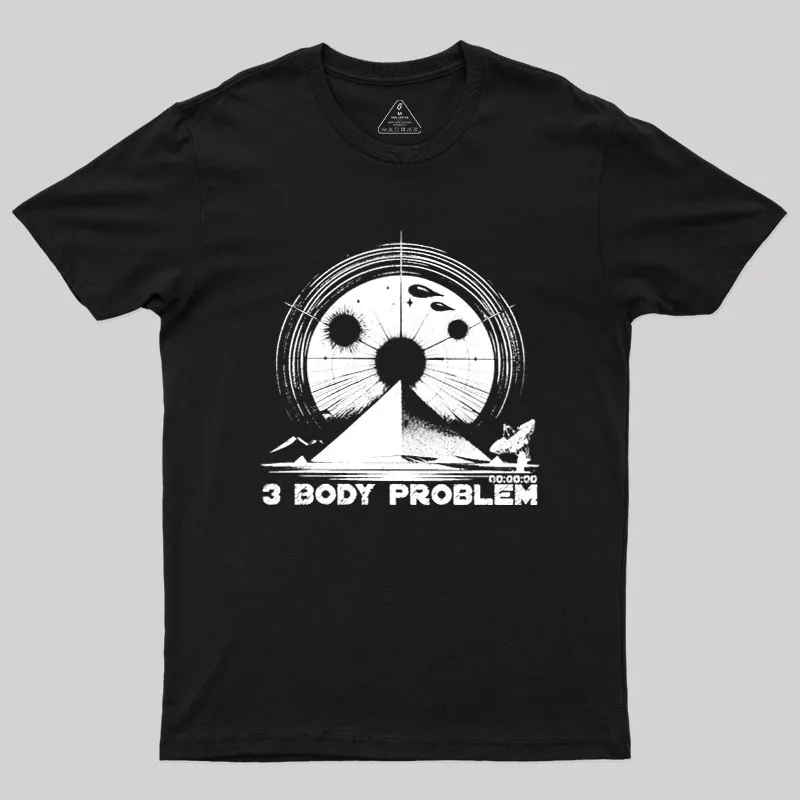 The Three Body Problem Geek T-Shirt