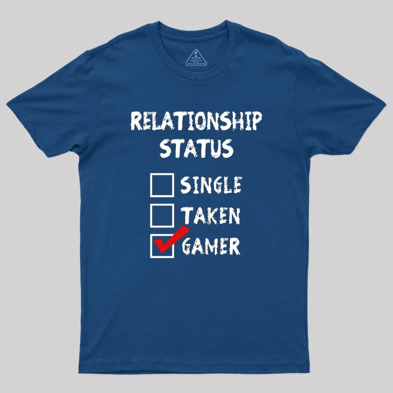 Relationship Status Gamer Geek T-Shirt - Image 2