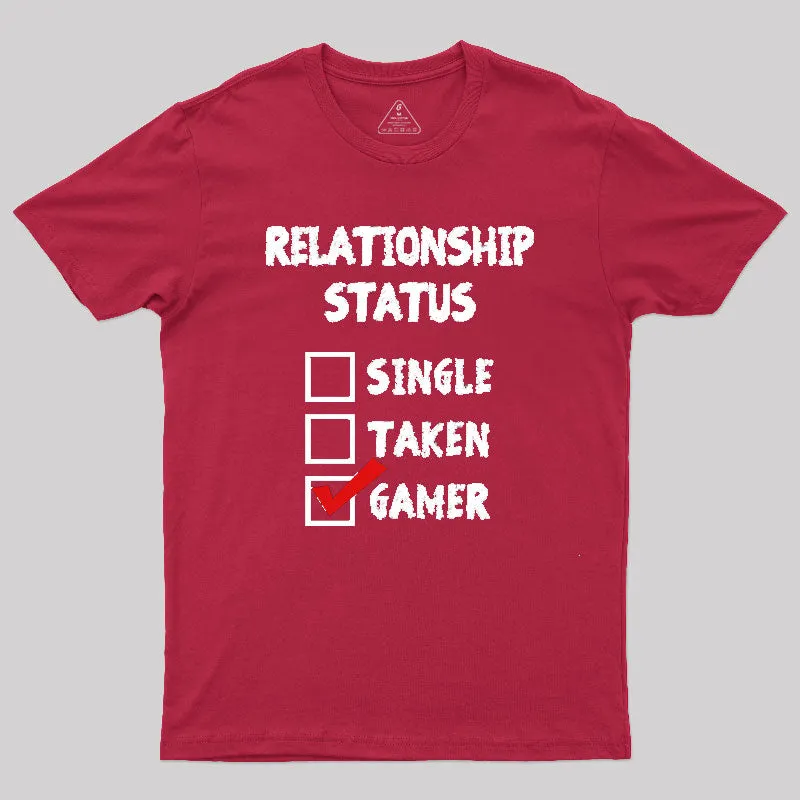 Relationship Status Gamer Geek T-Shirt - Image 5