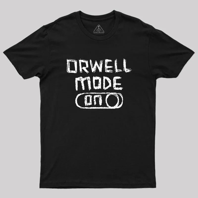 Alternative view of Orwell Mode ON: George Orwell Geek T-Shirt