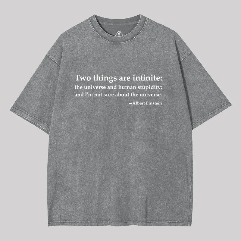 Einstein Quotes Two Things Are Infinite Washed T-shirt - Image 8