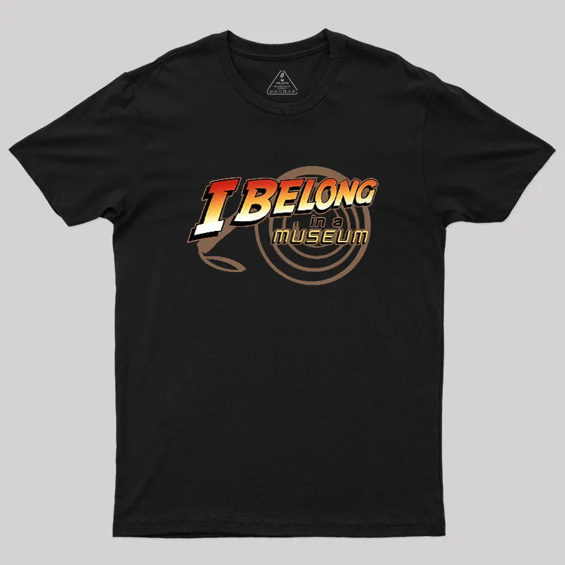 Alternative view of I Belong In A Museum Geek T-Shirt