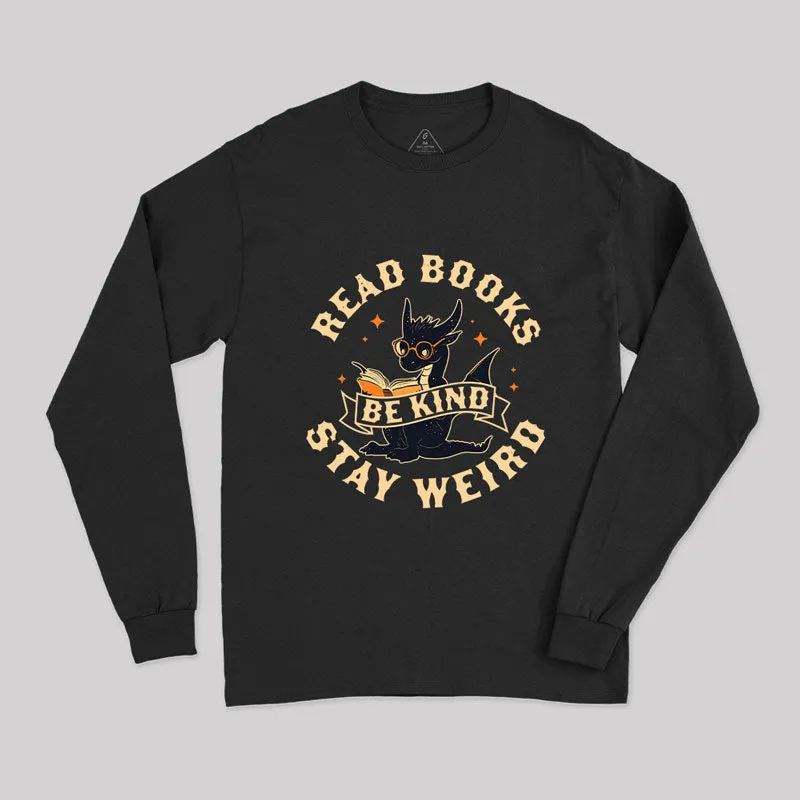 Read Books Be Kind Stay Weird Long Sleeve T-Shirt - Image 3