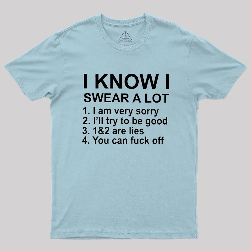 I Know I Swear A Lot Geek T-Shirt - Image 10
