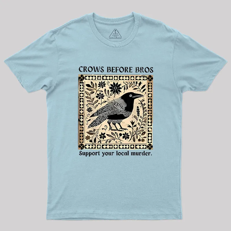 Crows Before Bros Geek T-Shirt - Image 9