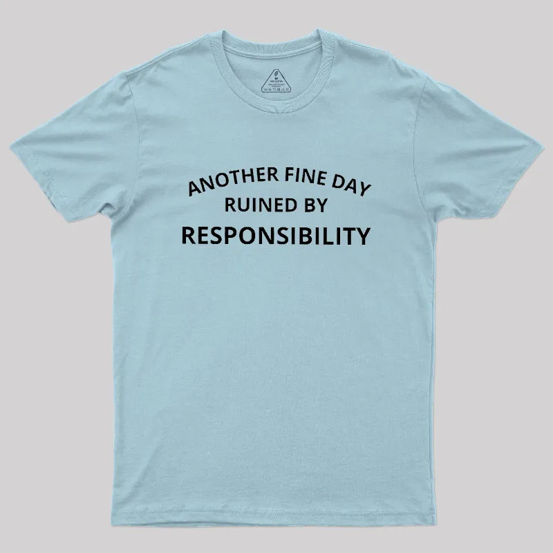 Another Fine Day Geek T-Shirt - Image 10