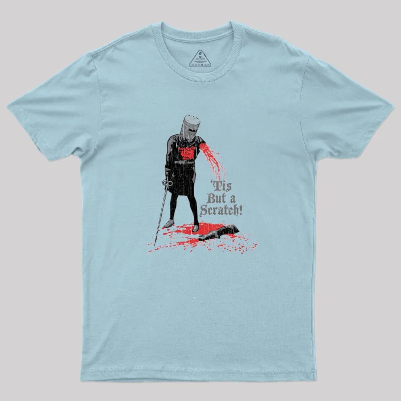 Tis But a Scratch! Geek T-Shirt - Image 5