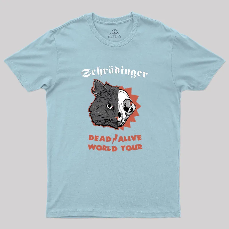 Schrodinger: Dead / Alive World Tour Geek T-Shirt - Image 8