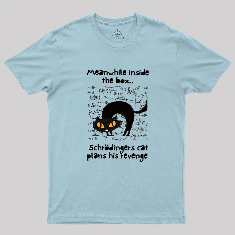 Schrodingers Cat Revenge Geek T-Shirt - Image 10