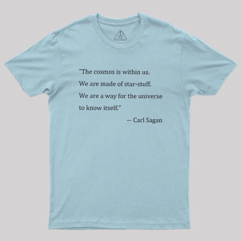We Are Made Of Star-stuff Geek T-Shirt - Image 10