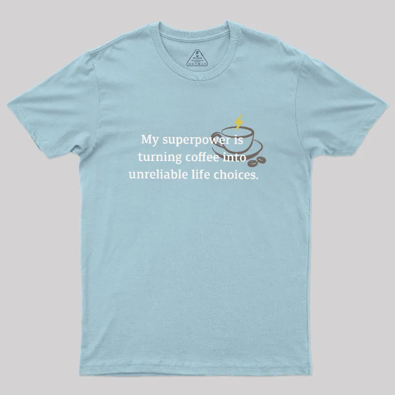My Superpower Geek T-Shirt - Image 8