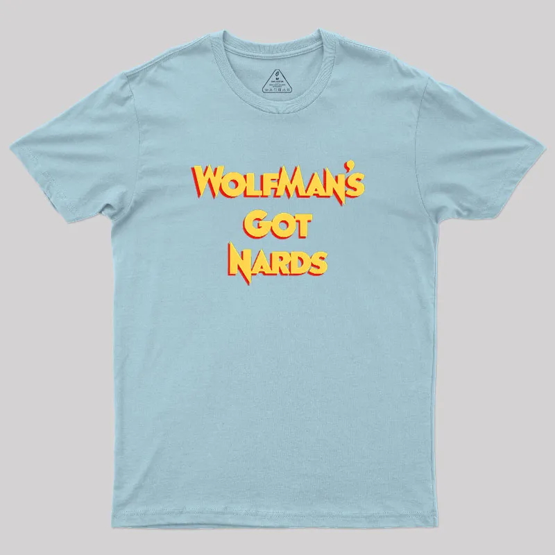 Wolfman’s Nards Geek T-Shirt - Image 9