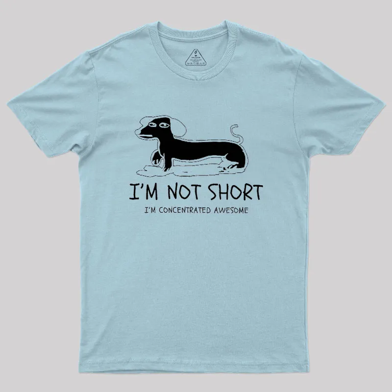 I'm Not Short Geek T-Shirt - Image 10