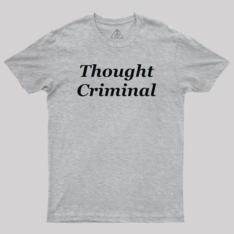 Thought Criminal Geek T-Shirt - Image 5