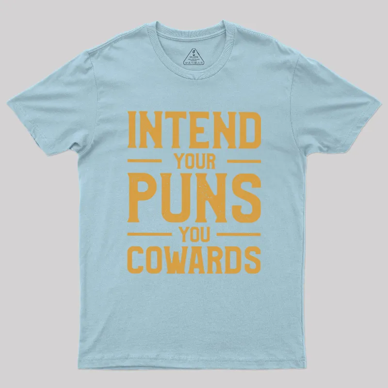 Intend your puns orange Geek T-Shirt - Image 7