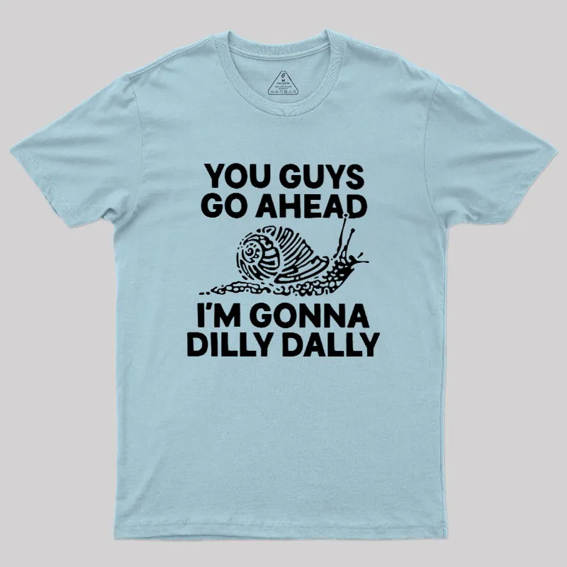 Dilly Dally Snail Geek T-Shirt - Image 9