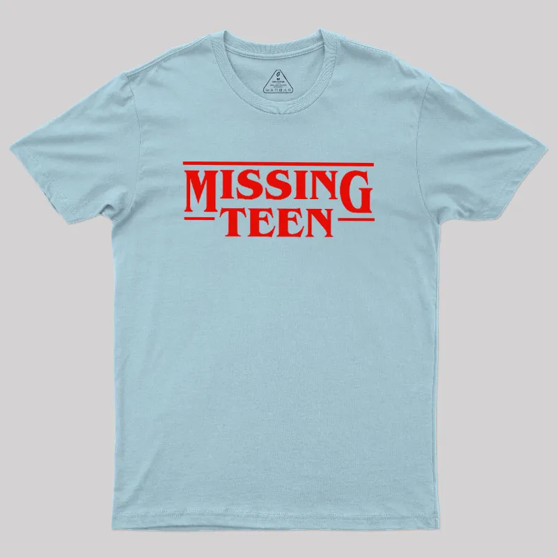 Missing Teen Geek T-Shirt - Image 7