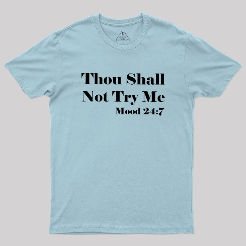 Thou Shall Not Try Me Geek T-Shirt - Image 9