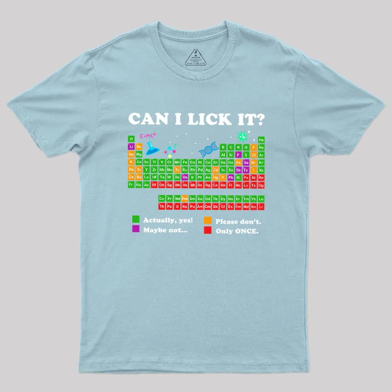Can I Lick It Periodic Humour Science Geek T-Shirt - Image 9