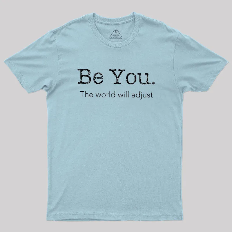 Be You Geek T-Shirt - Image 10
