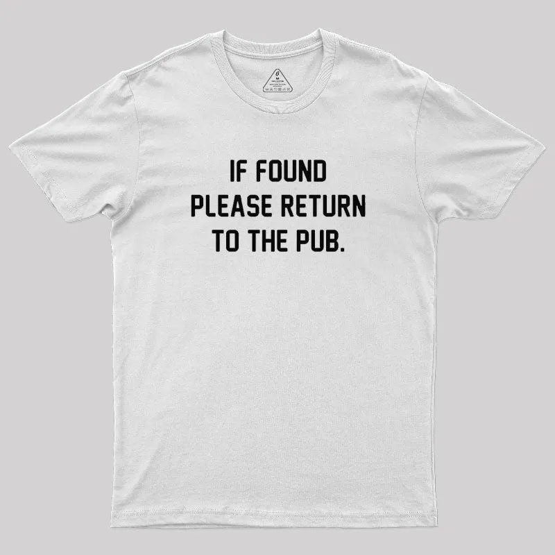 If Found Please Return To The Pub T-Shirt - Image 11