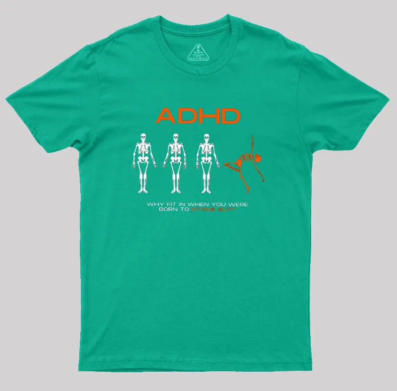ADHD AWARENESS Geek T-Shirt - Image 6
