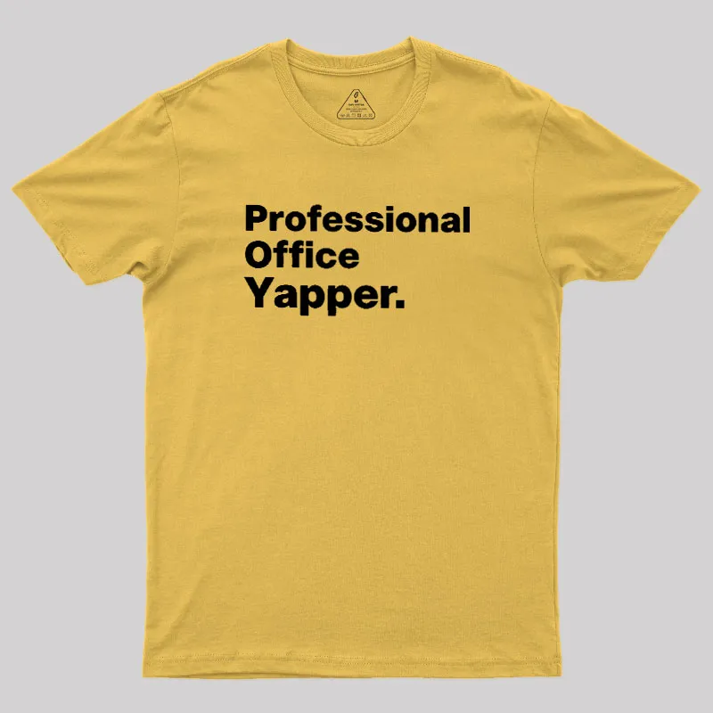 Professional Office Yapper Geek T-Shirt - Image 8