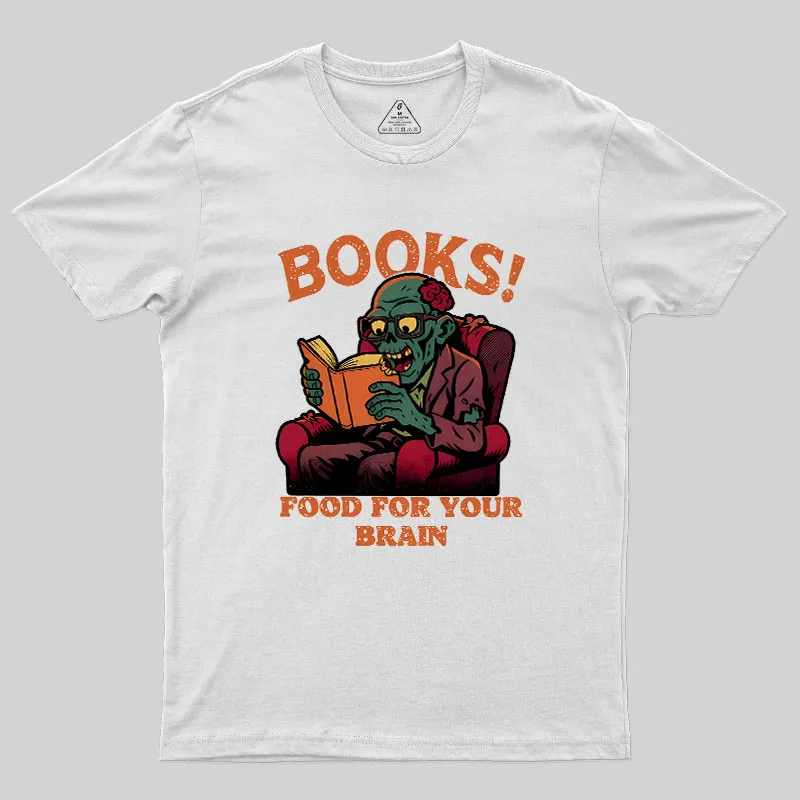 Books! Food For Your Brain Geek T-Shirt - Image 9