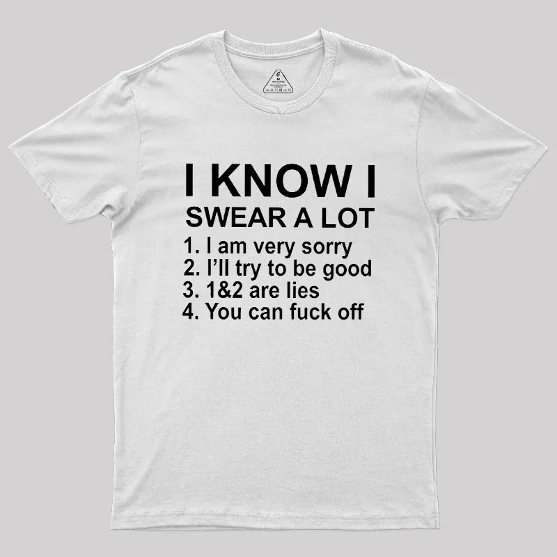 I Know I Swear A Lot Geek T-Shirt - Image 11