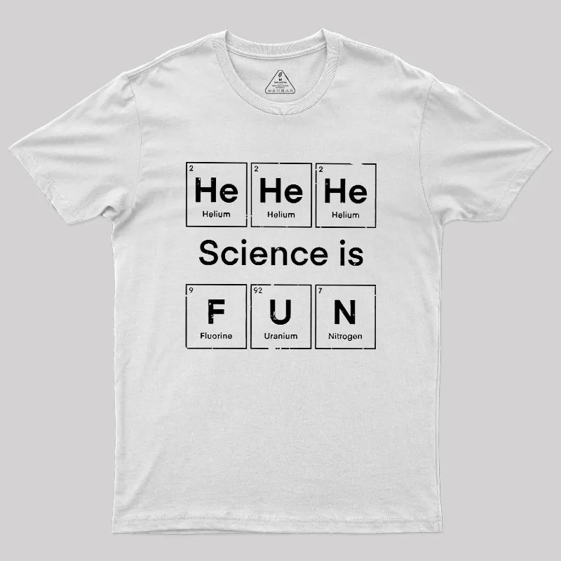 Science Is Fun Geek T-Shirt - Image 11