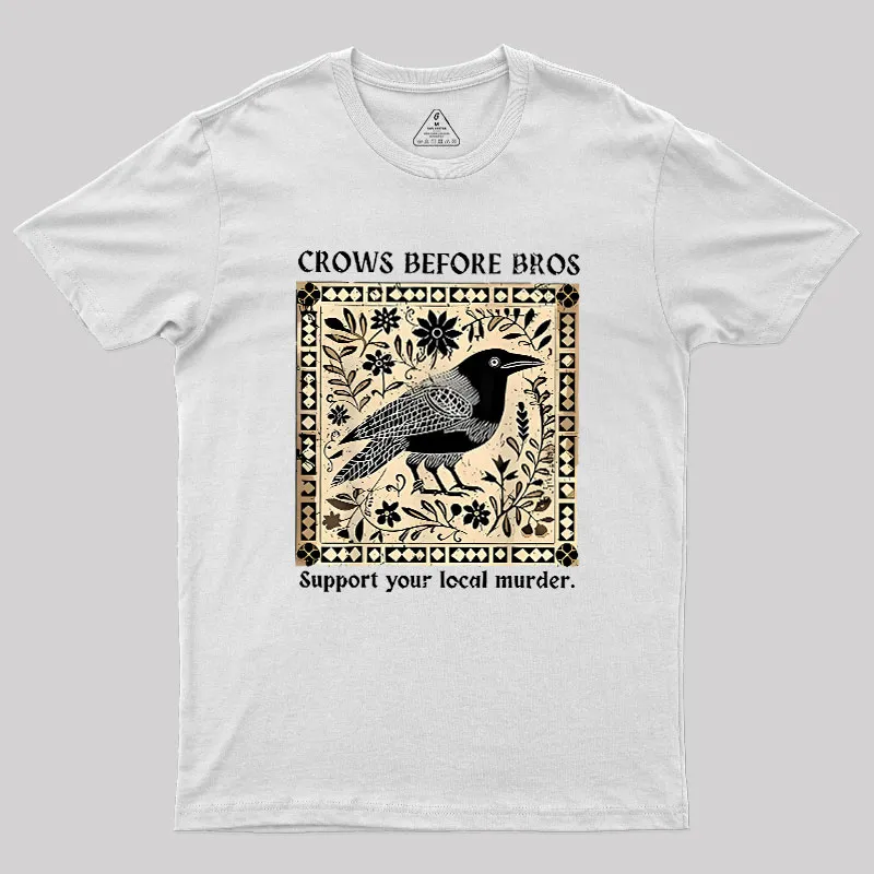Crows Before Bros Geek T-Shirt - Image 10