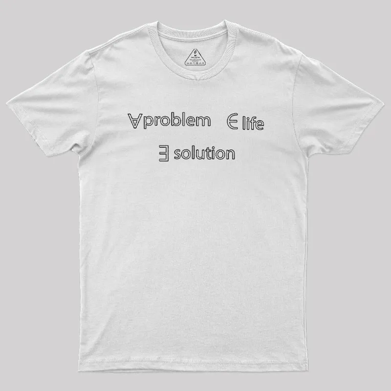 Life Problem Solution Geek T-Shirt - Image 11