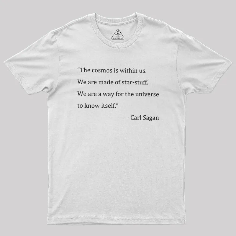 We Are Made Of Star-stuff Geek T-Shirt - Image 11