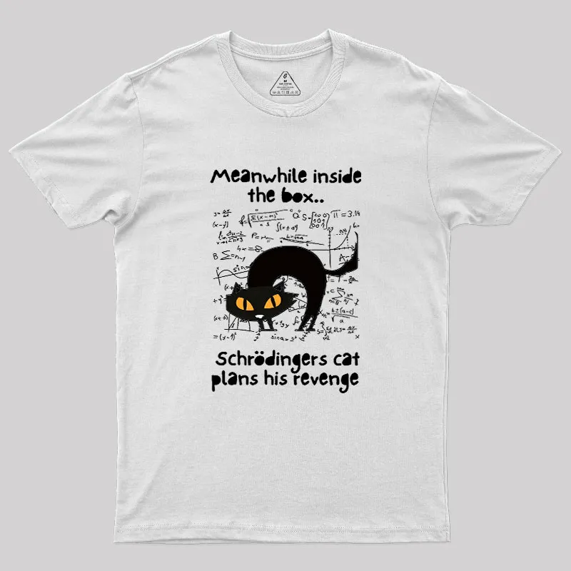 Schrodingers Cat Revenge Geek T-Shirt - Image 11