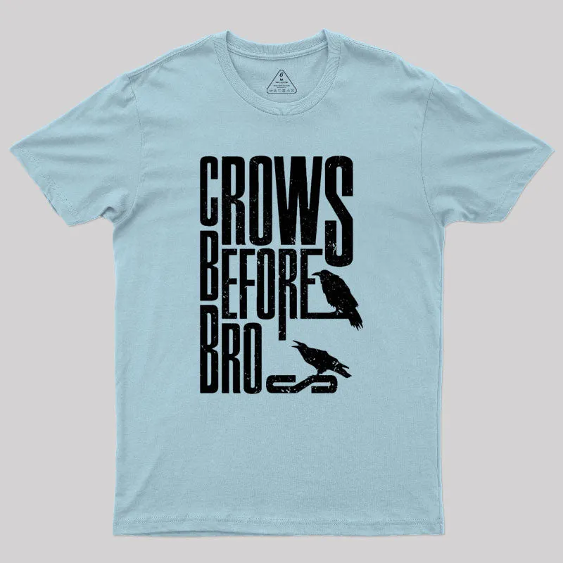 Crows Before Bros T-Shirt - Image 8