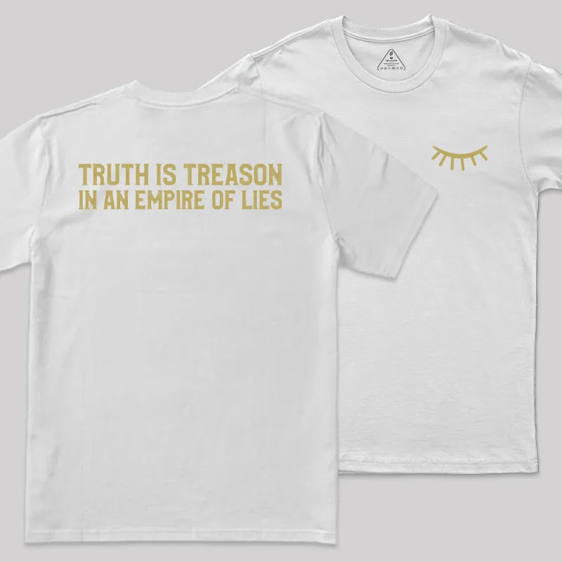 Truth Is Treason In An Empire Of Lies Front and Back Printed Geek T-Shirt - Image 8