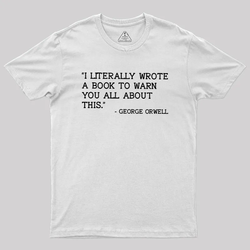 George Orwell Geek T-Shirt - Image 11