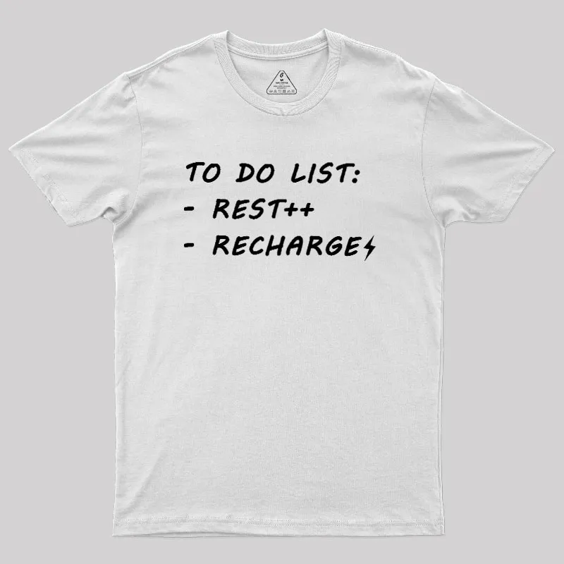 To Do List Recharge Geek T-Shirt - Image 11