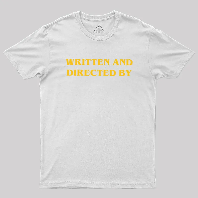 Written and Directed By Geek T-Shirt - Image 7