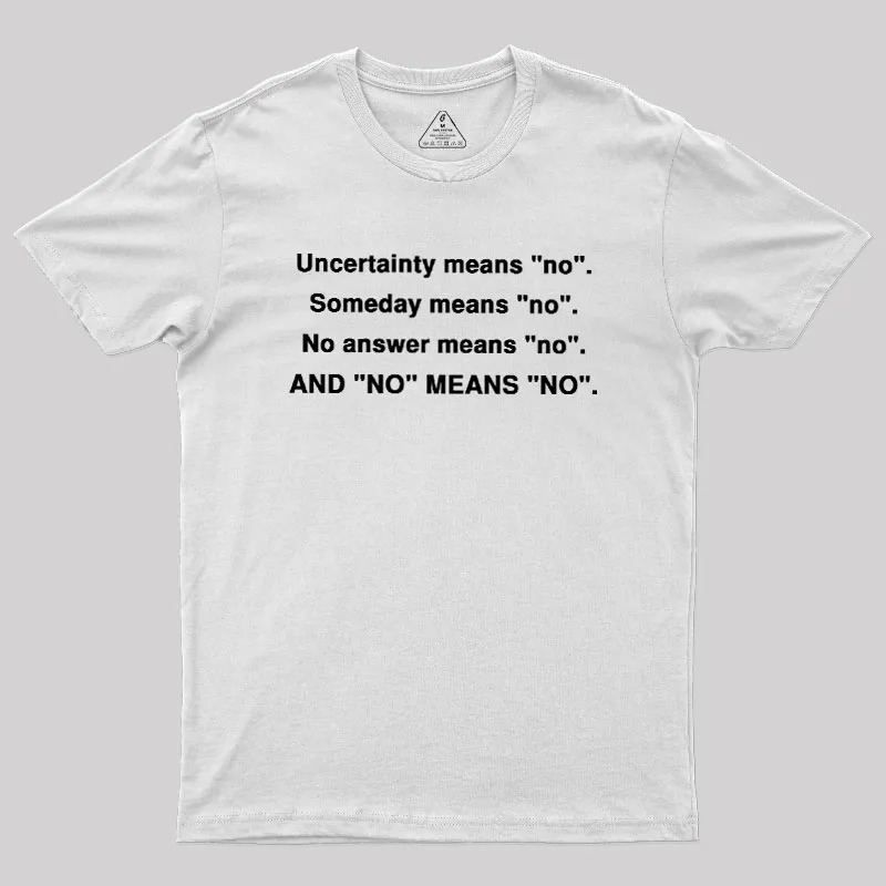 No Means No Geek T-Shirt - Image 11
