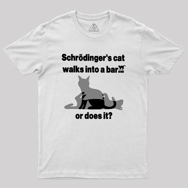 Schrodingers Cat Walks Into A Bar Geek T-Shirt - Image 11