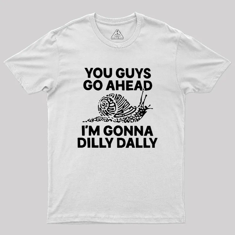 Dilly Dally Snail Geek T-Shirt - Image 11